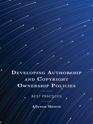 cover image of Developing Authorship and Copyright Ownership Policies